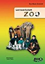 Lernwerkstatt, Zoo