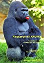 Ringkampf mit Knorke: Geschichten aus dem Zoo Berlin und dem Zoo-Aquarium
