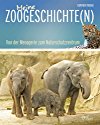 Meine Zoogeschichte(n): Von der Menagerie zum Naturschutzzentrum