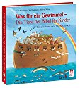 Was für ein Gewimmel - Die Tiere der Bibel für Kinder: Geschichten- und Mitmachbuch